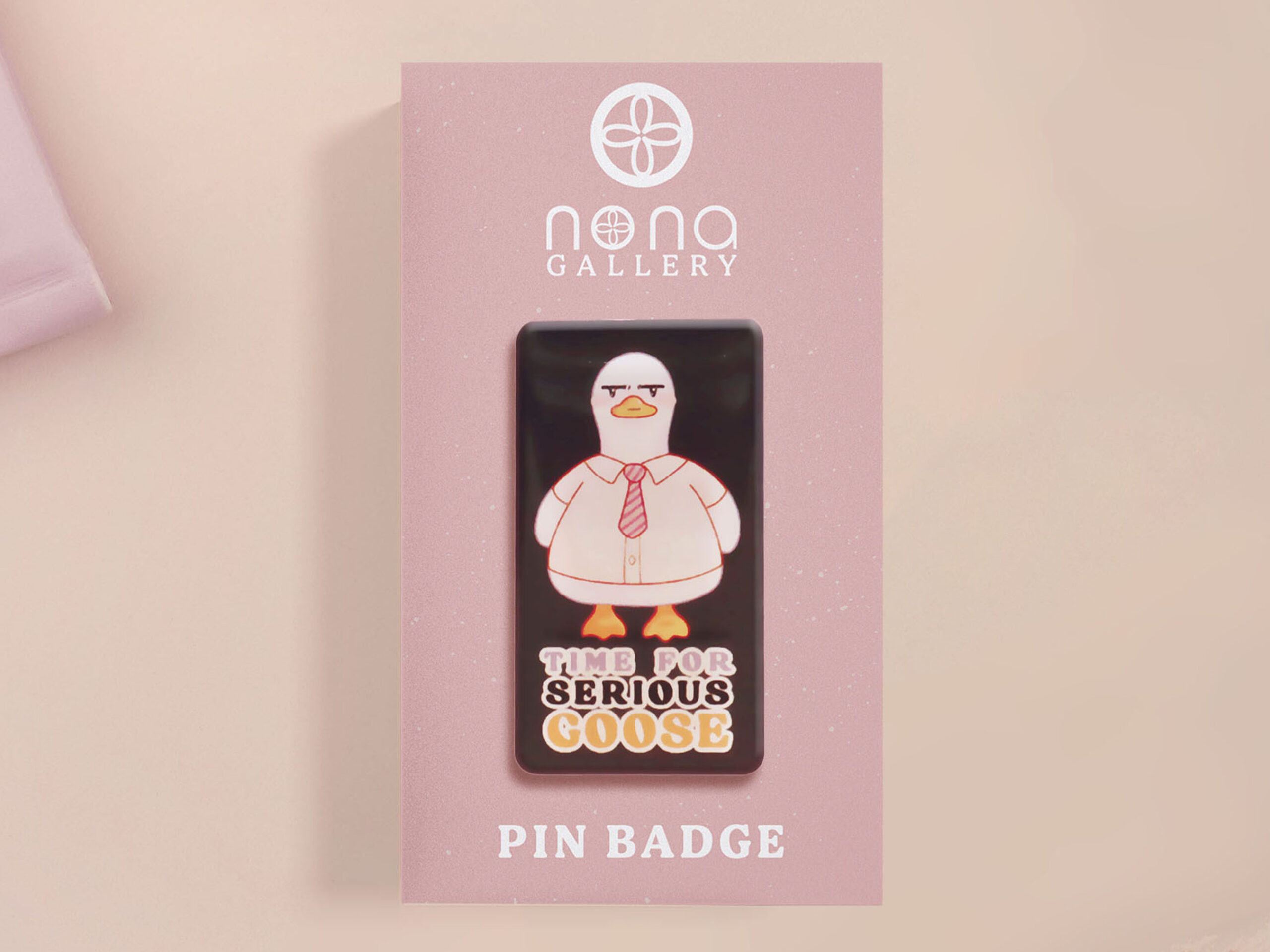 Time For Serious Goose Meme Funny Quote Cute Acrylic Pin Badge Accessory Gift by Nona Gallery Thumbnail Time For Serious Goose Badge: Cute Meme Pin - Image 1