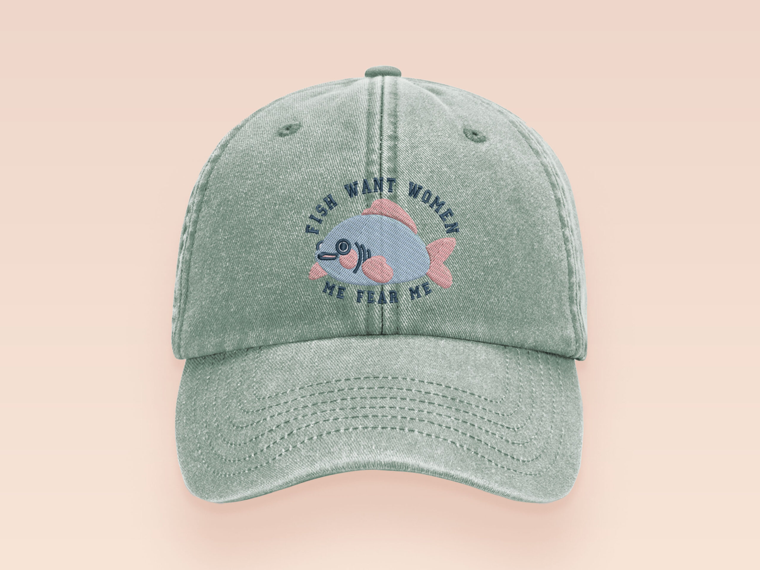 Fish Want Women Me Fear Me Funny Meme Baseball Cap Hat Green 1 Fish Want Women Me Fear Me Cap: Vintage Funny Fishing Meme Hat - Image 1